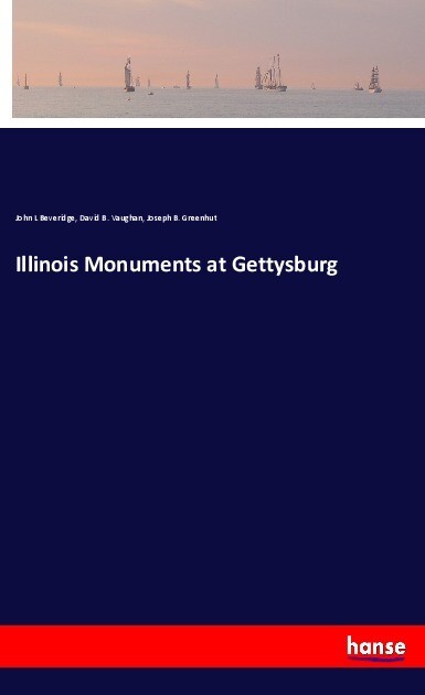 Illinois Monuments at Gettysburg