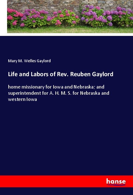 Life and Labors of Rev. Reuben Gaylord