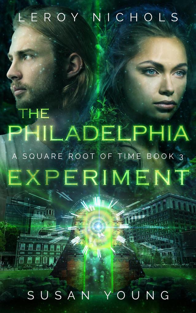 The Philadelphia Experiment (Square Root of Time #3)