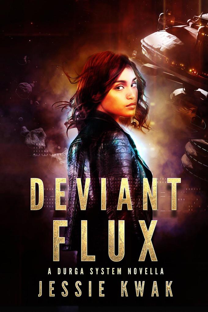 Deviant Flux (Durga System Series #3)