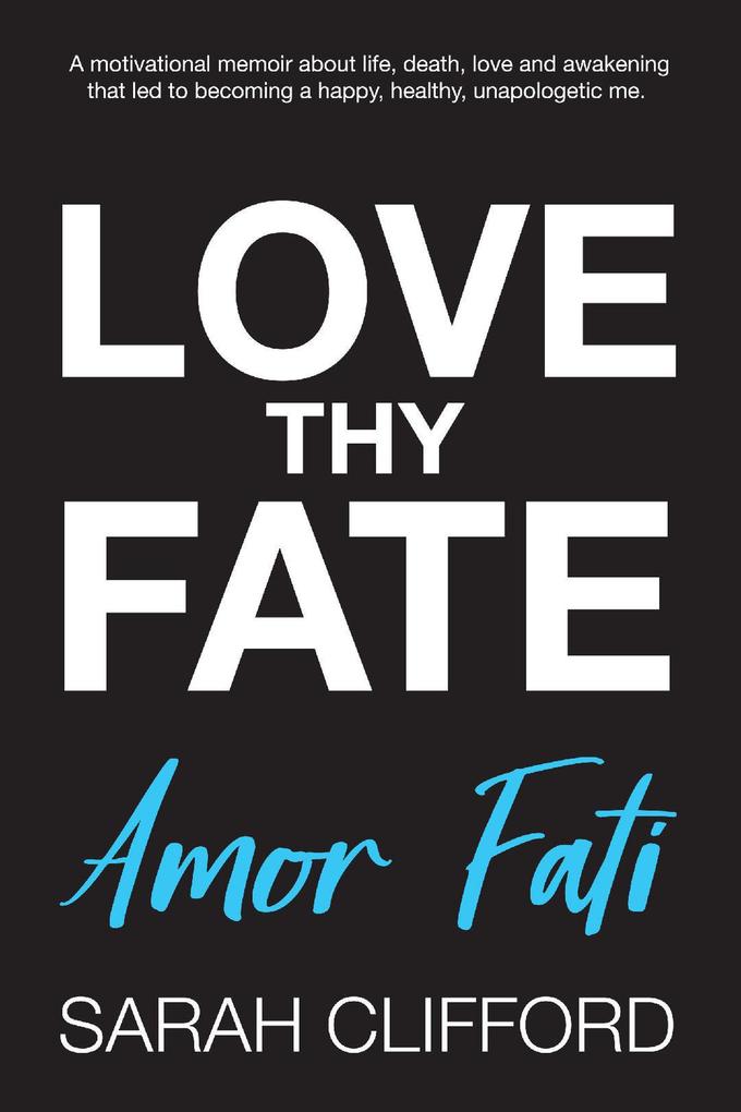 Love Thy Fate: Amor Fati