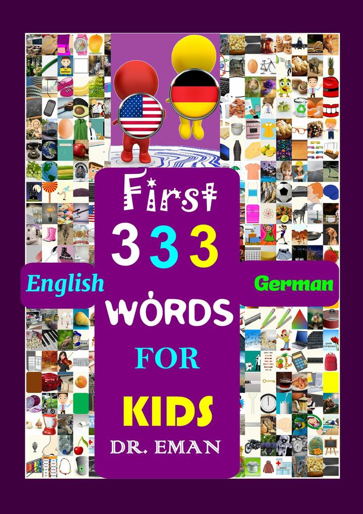 First 333 English German Words for Kids (CREATIVE KIDS #2)