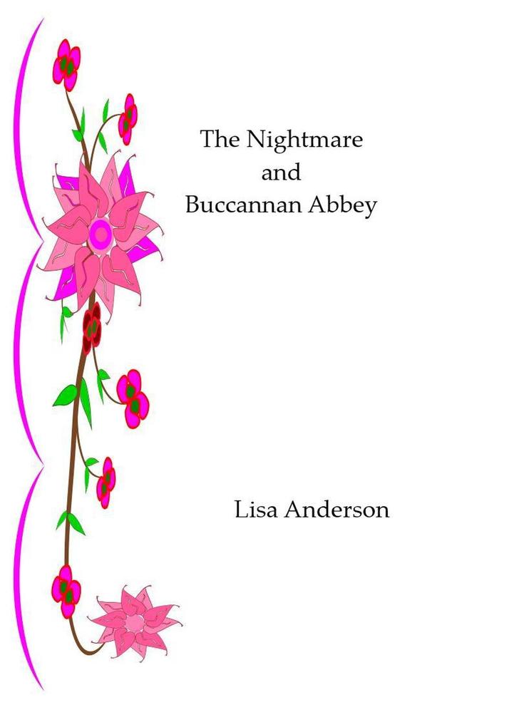 The Nightmare and Buchannan Abbey