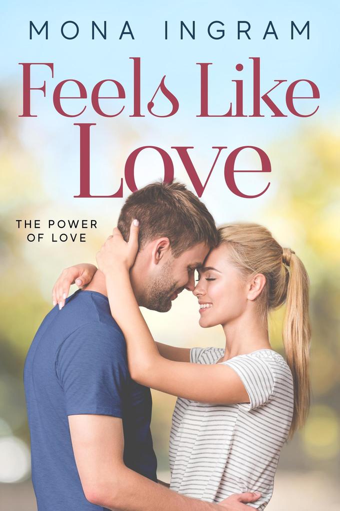 Feels Like Love (The Power of Love #8)