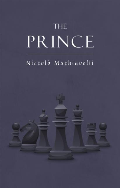 Niccolo Machiavelli‘s The Prince on The Art of Power: The New Illustrated Edition of the Renaissance Masterpiece on Leadership (The Art of Wisdom)