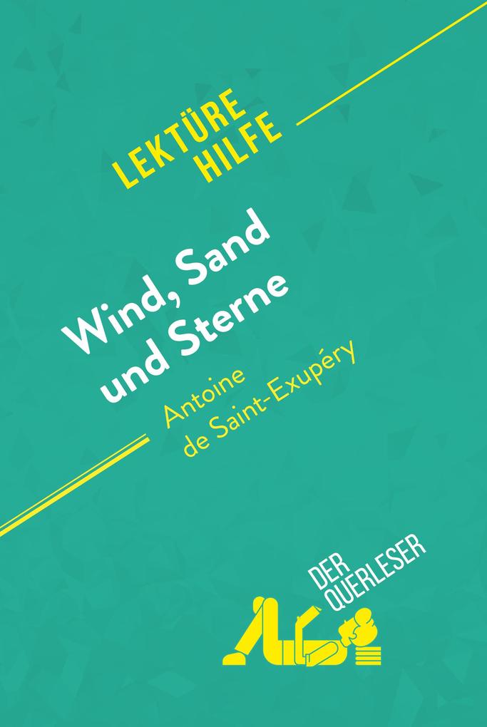 Wind Sand und Sterne von Antoine de Saint-Exupéry (Lektürehilfe)