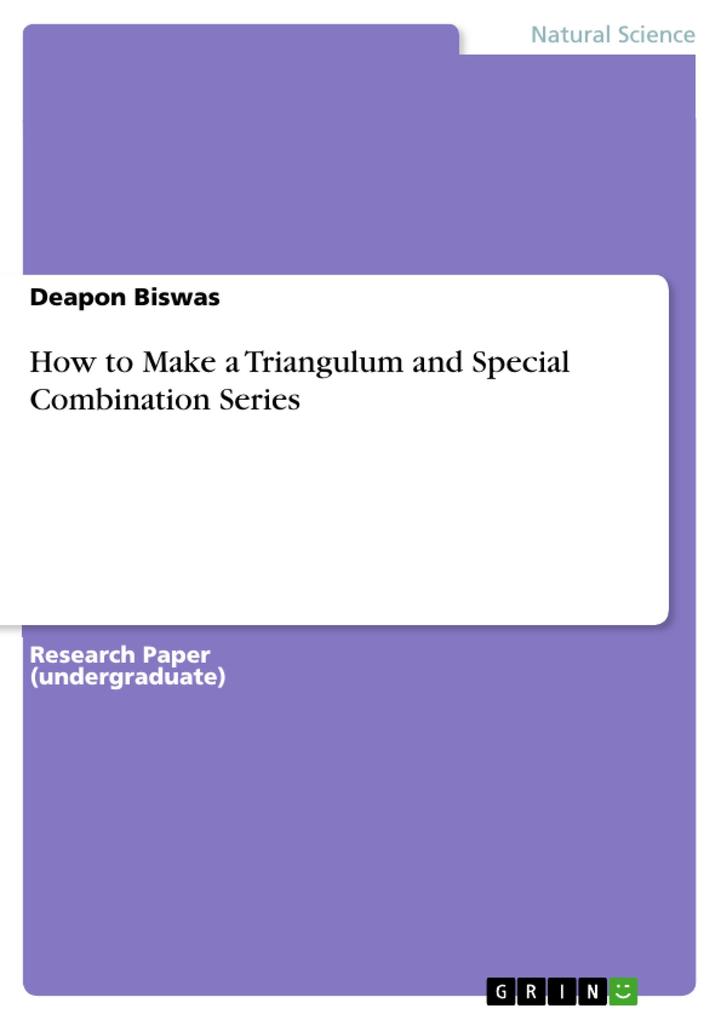 How to Make a Triangulum and Special Combination Series