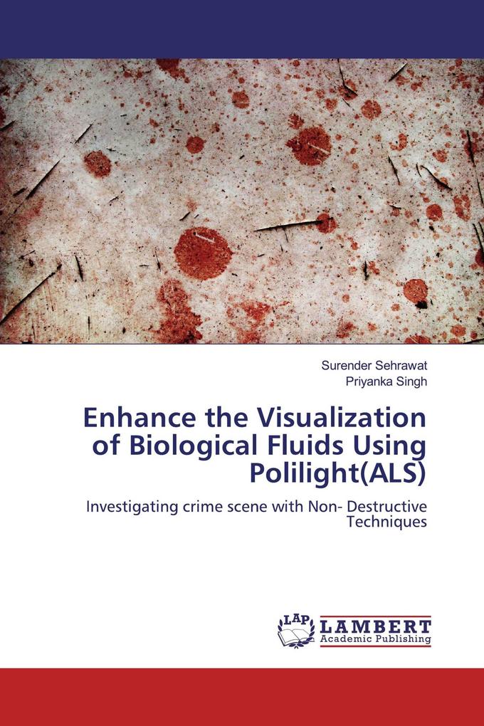 Enhance the Visualization of Biological Fluids Using Polilight(ALS)