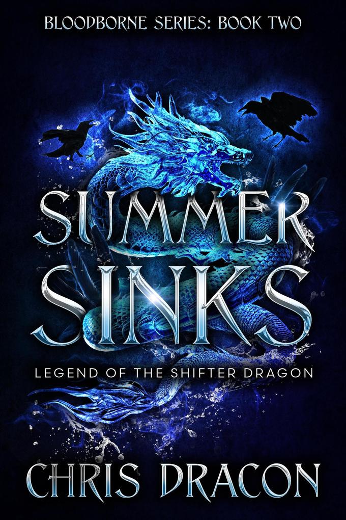 Summer Sinks: Legend of the Shifter Dragon (The Bloodborne #2)