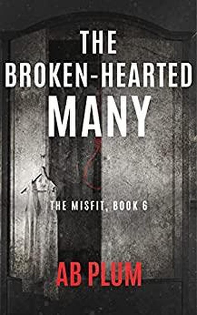 The Broken-Hearted Many (The MisFit #6)