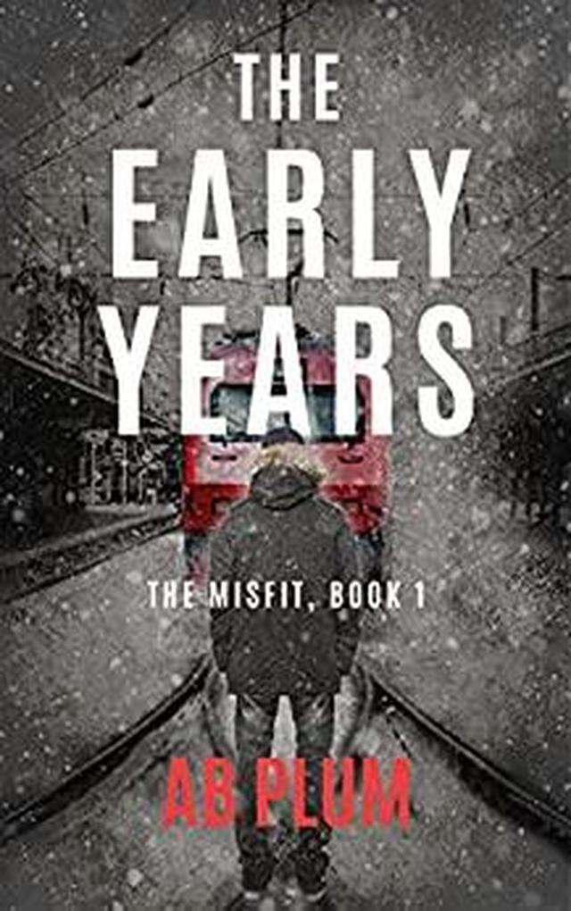 The Early Years (The MisFit #1)