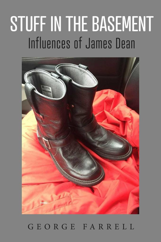 Stuff in the Basement: Influences of James Dean