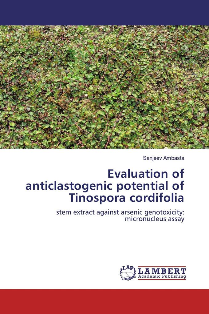 Evaluation of anticlastogenic potential of Tinospora cordifolia