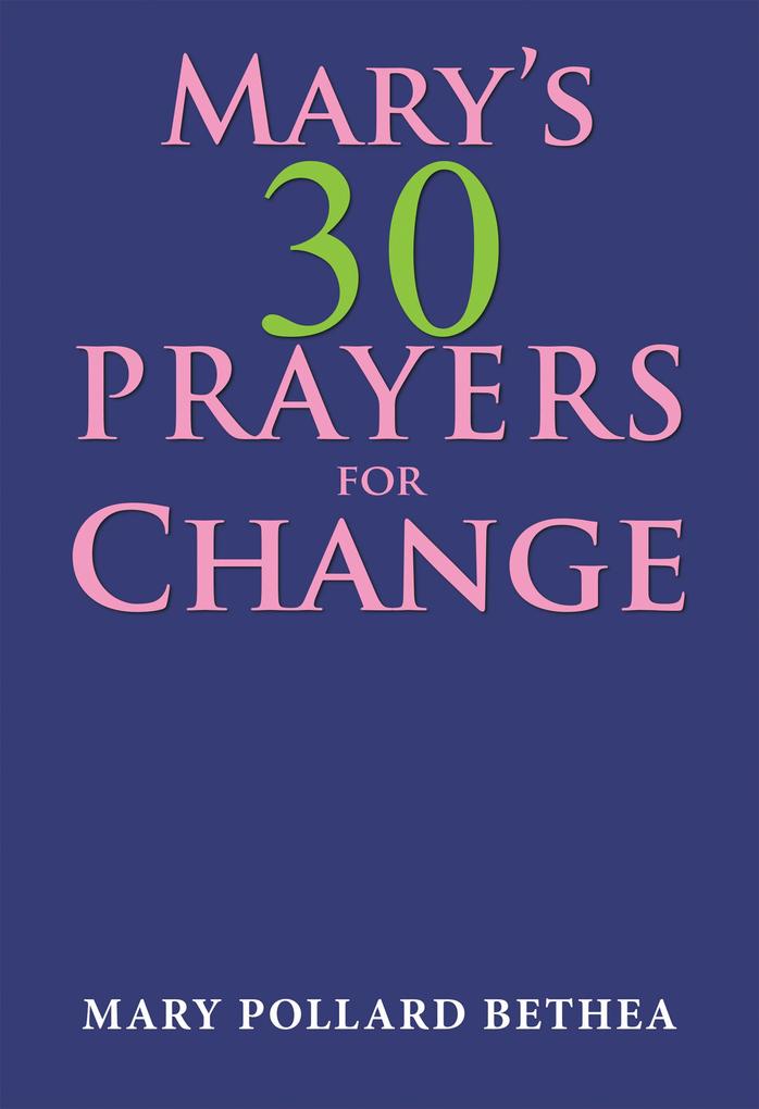 Mary‘s Thirty Prayers for Change
