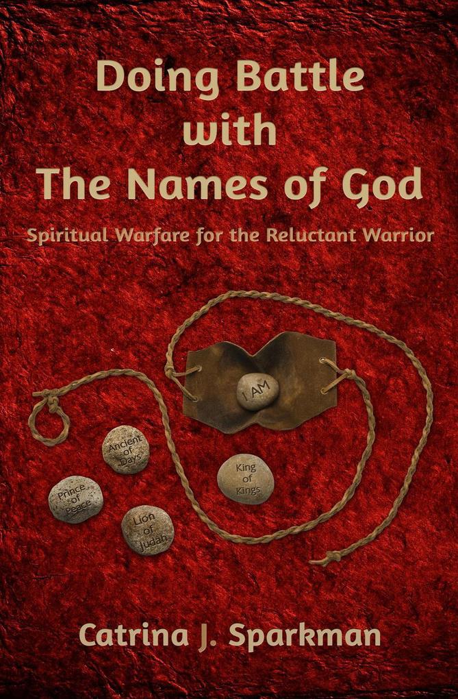 Doing Battle With the Names of God (Doing Business with God #3)