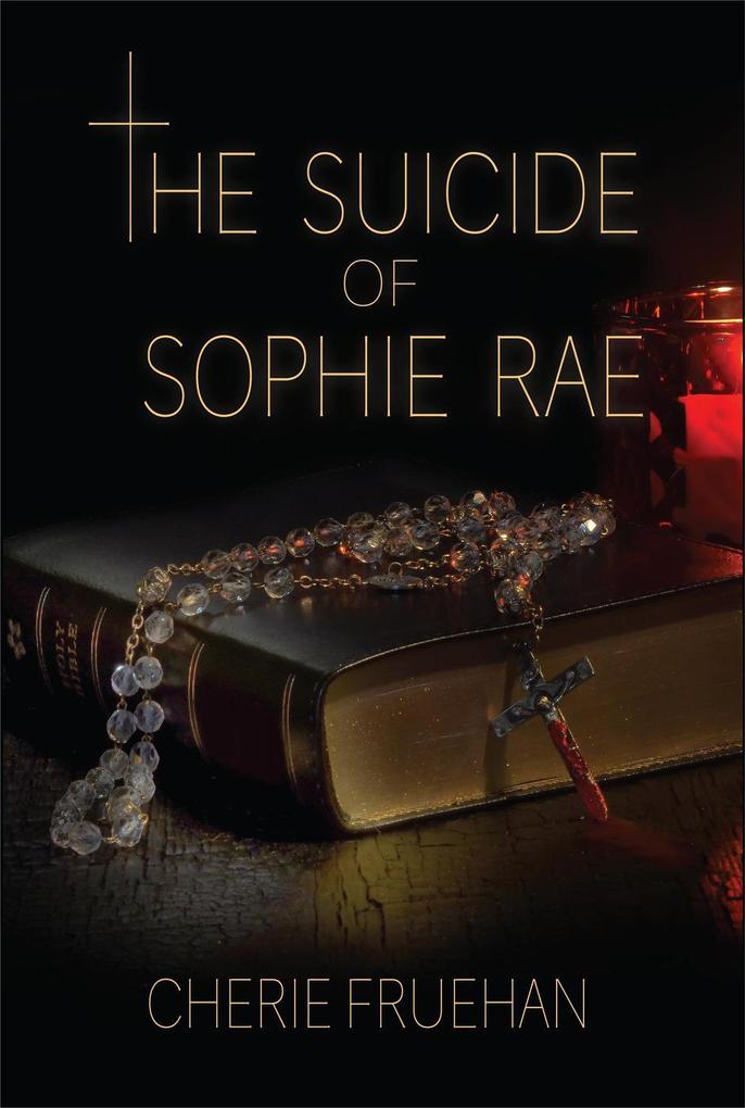 The Suicide of Sophie Rae