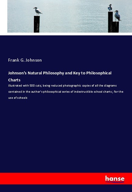 Johnson's Natural Philosophy and Key to Philosophical Charts