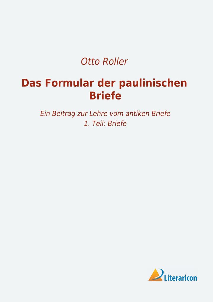 Das Formular der paulinischen Briefe