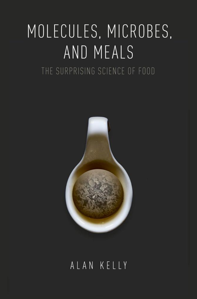 Molecules Microbes and Meals