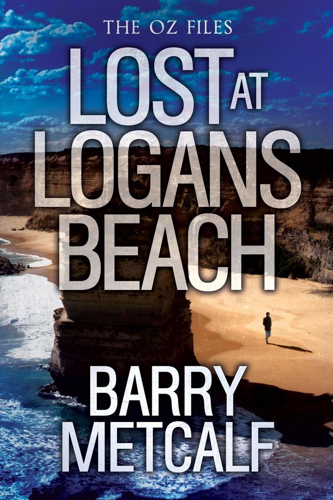 Lost at Logans Beach (The Oz Files #4)