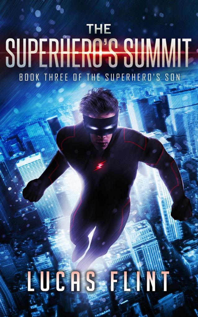 The Superhero‘s Summit (The Superhero‘s Son #3)