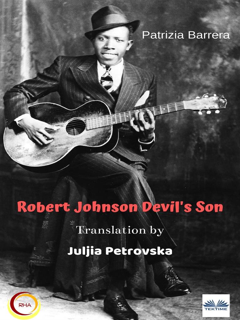 Robert Johnson Devil‘s Son