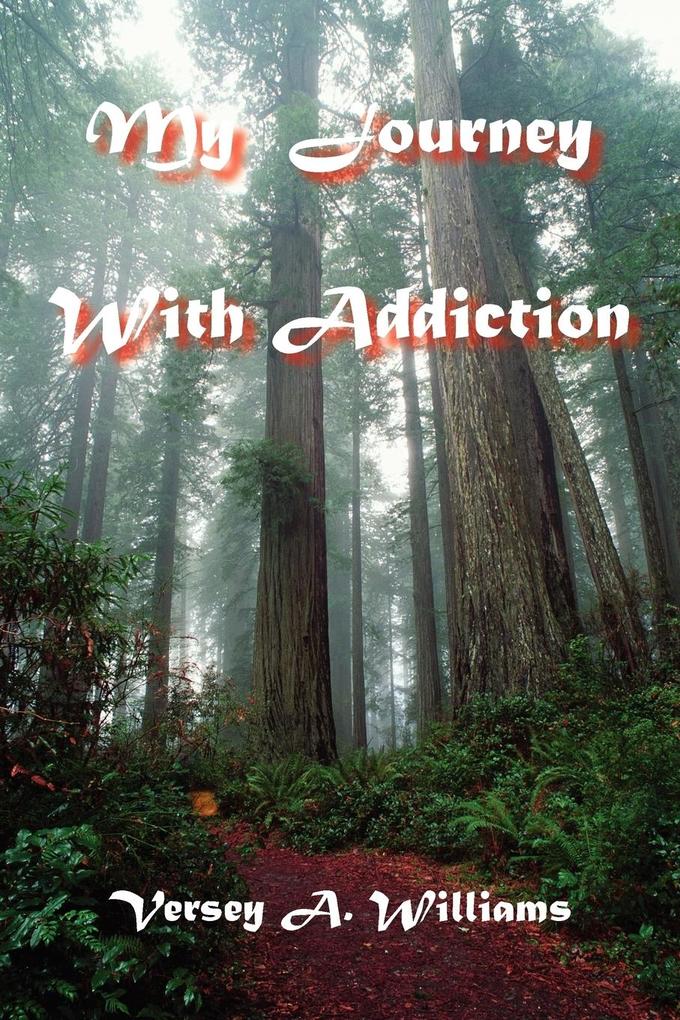 My Journey With Addiction
