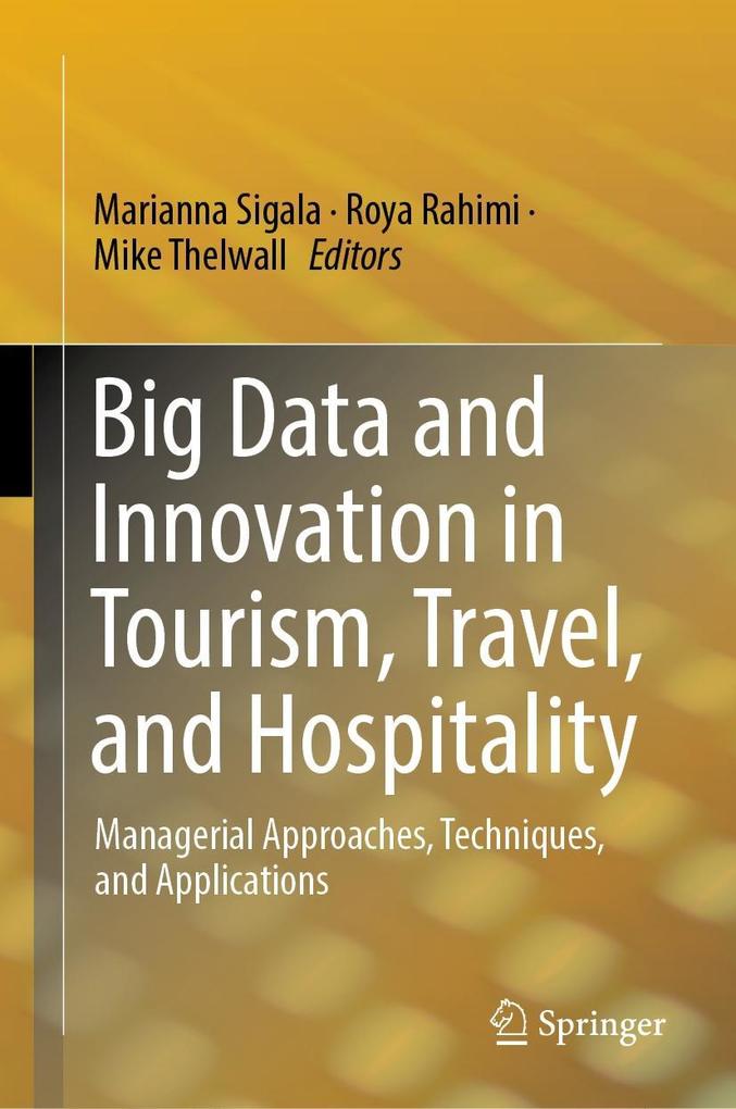 Big Data and Innovation in Tourism Travel and Hospitality