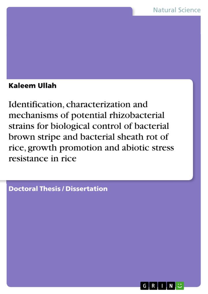 Identification characterization and mechanisms of potential rhizobacterial strains for biological control of bacterial brown stripe and bacterial sheath rot of rice growth promotion and abiotic stress resistance in rice