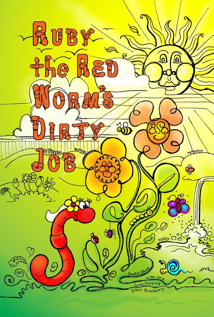 Ruby the Red Worm‘s Dirty Job
