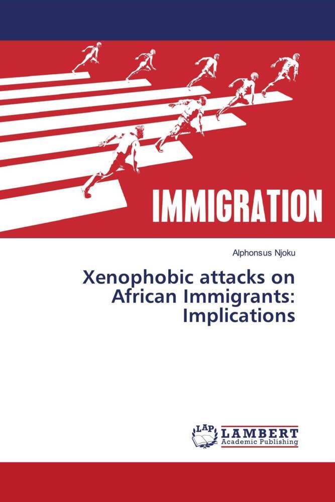 Xenophobic attacks on African Immigrants: Implications