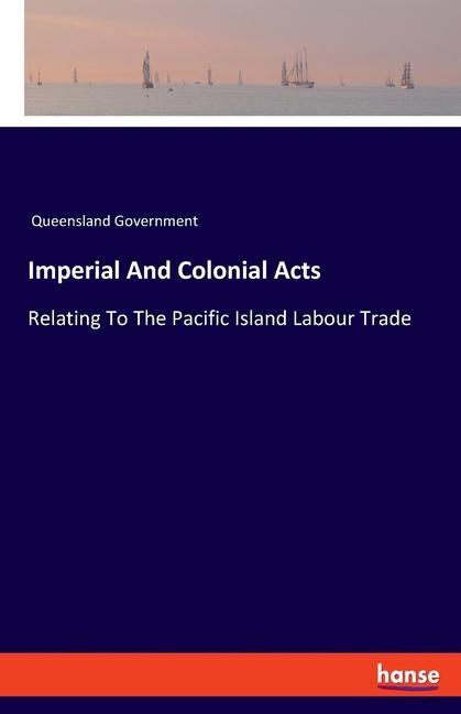 Imperial And Colonial Acts