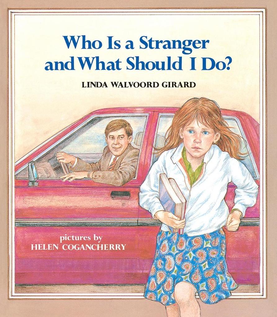Who Is a Stranger and What Should I Do?