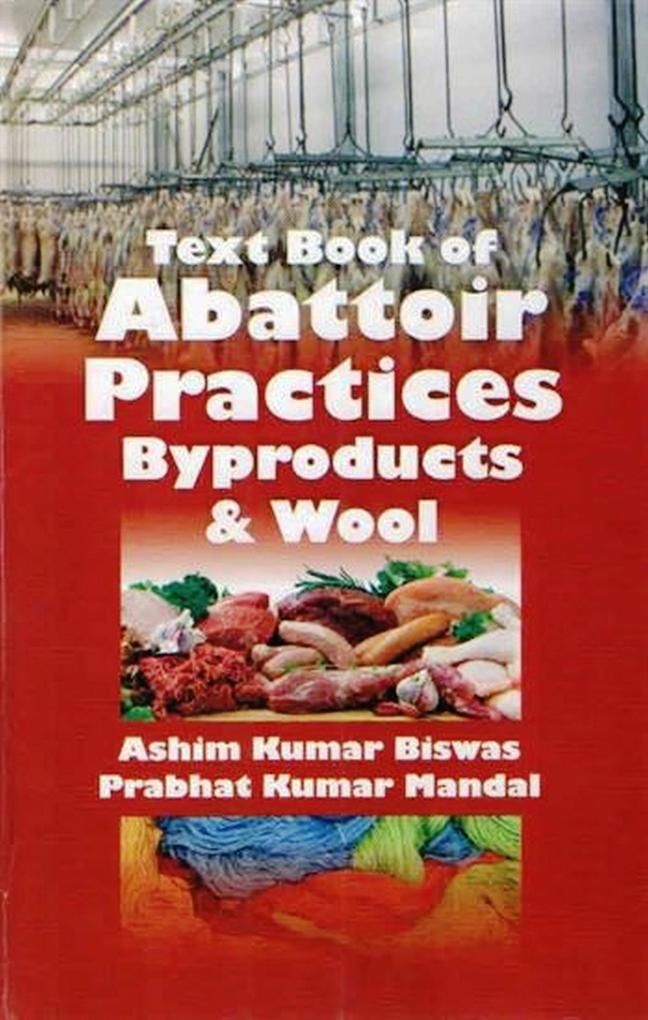 Text Book of Abattoir Practices Byproducts and Wool