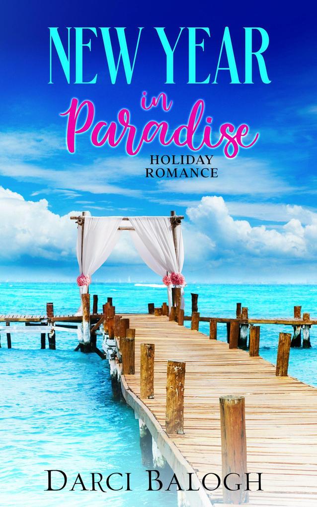 New Year in Paradise (Sweet Holiday Romance #4)