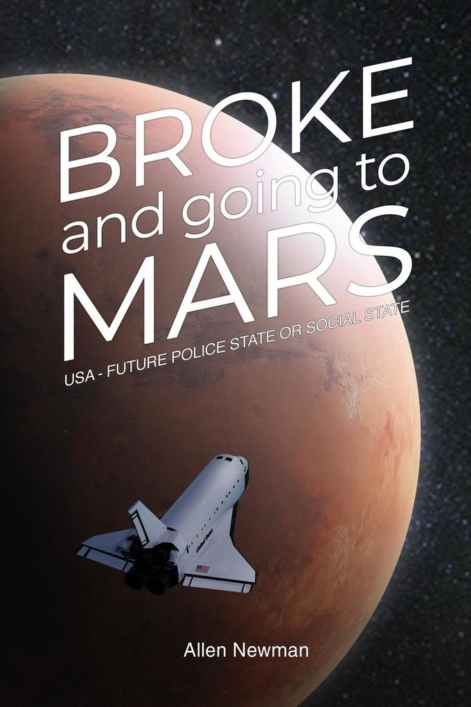 Broke and Going to Mars