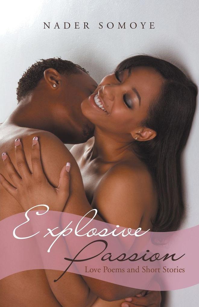 Explosive Passion