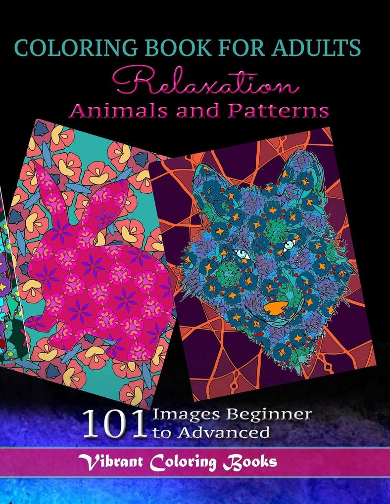 Coloring Book For Adults Animals and Patterns Relaxation