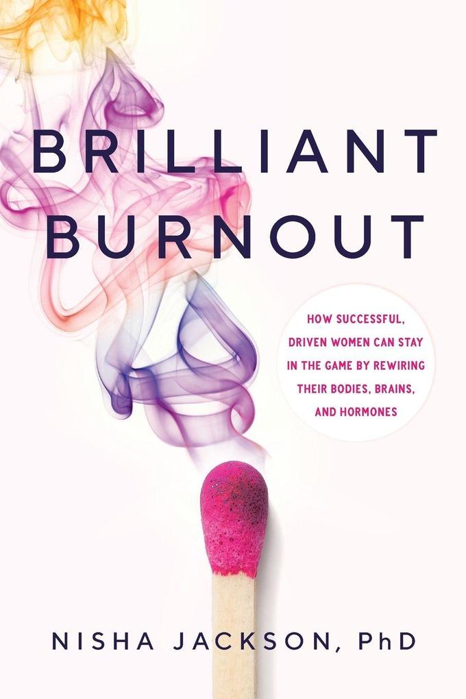 Brilliant Burnout
