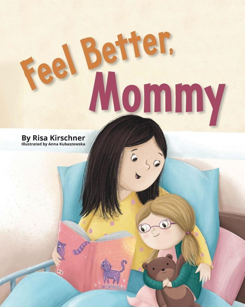 Feel Better Mommy
