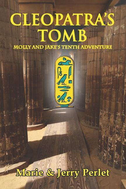 Cleopatra‘s Tomb: Molly and Jake‘s Tenth Adventure