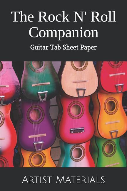 The Rock N‘ Roll Companion: Guitar Tab Sheet Paper