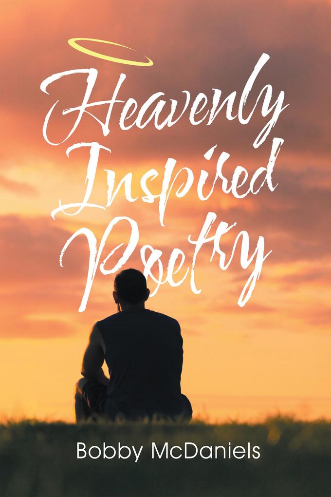 Heavenly Inspired Poetry