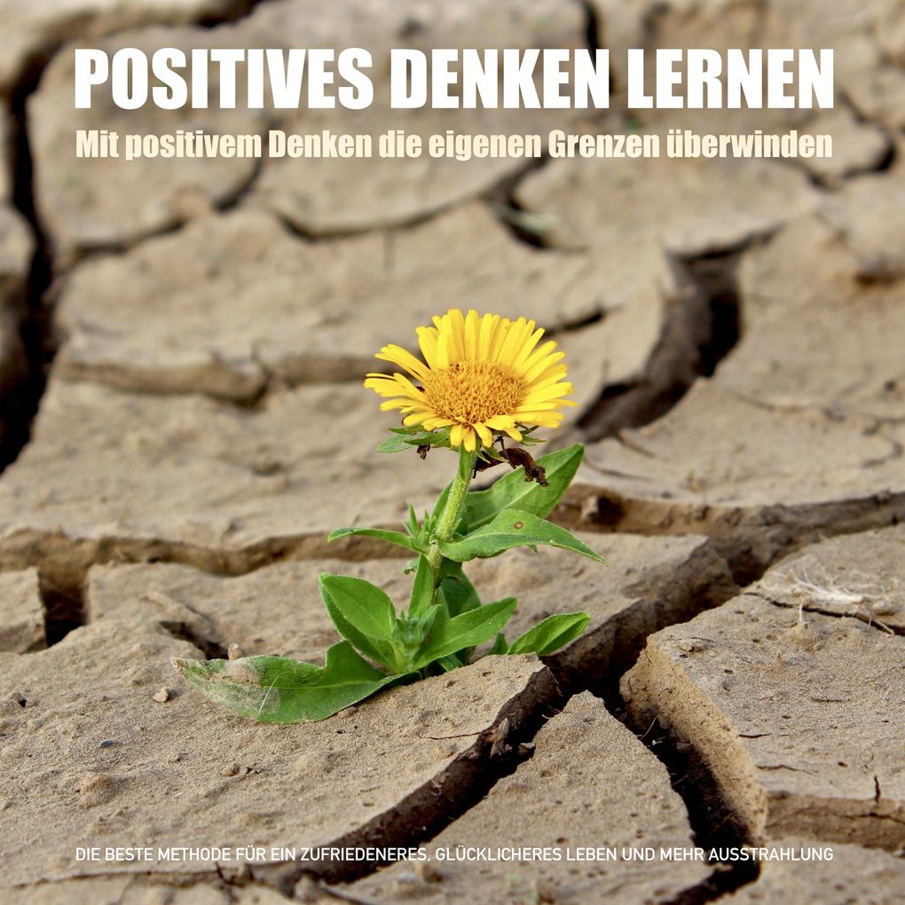Positives Denken lernen