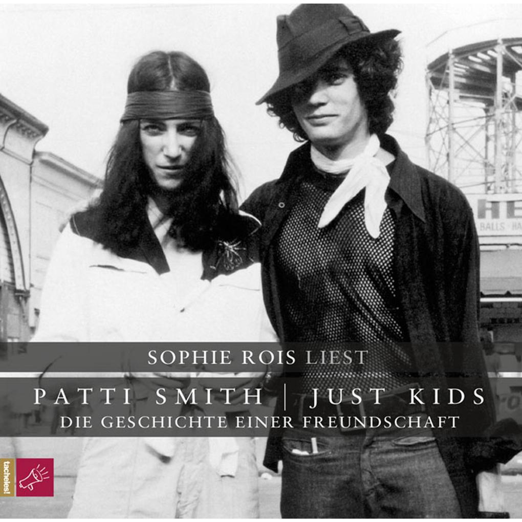 Just Kids - Die Geschichte einer Freundschaft - Patti Smith