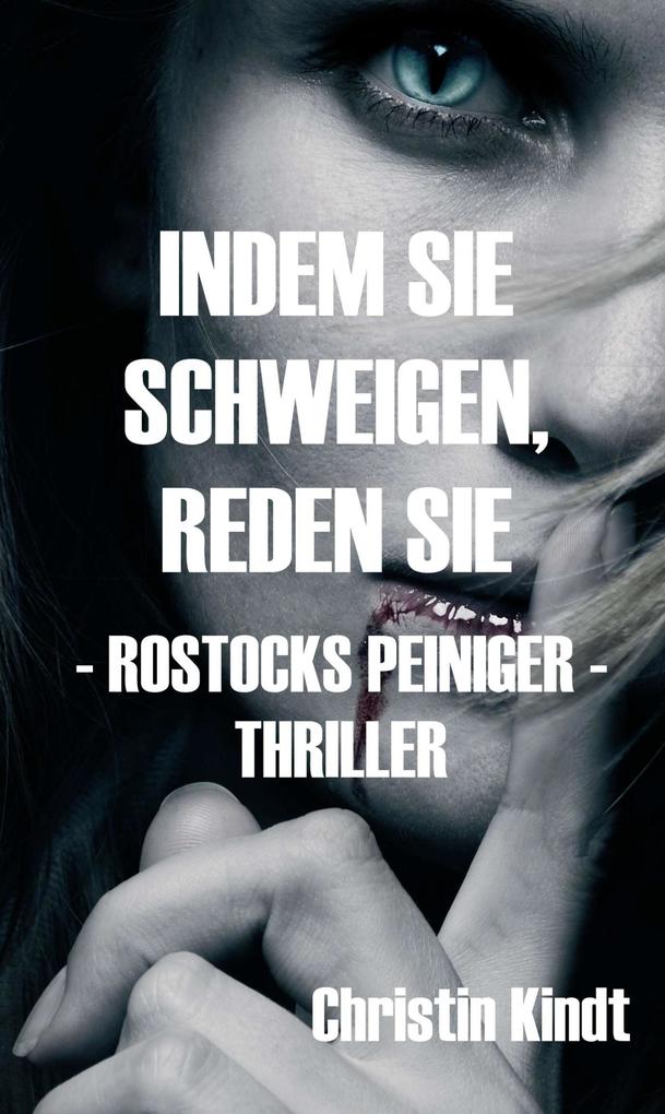 INDEM SIE SCHWEIGEN REDEN SIE