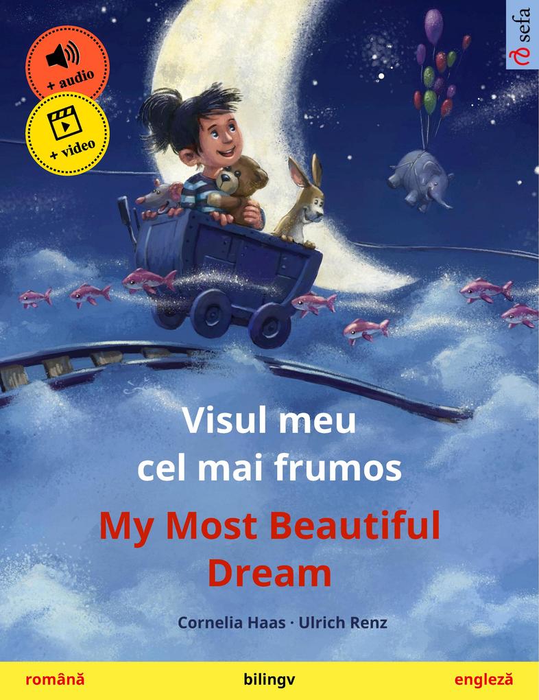 Visul meu cel mai frumos - My Most Beautiful Dream (româna - engleza)