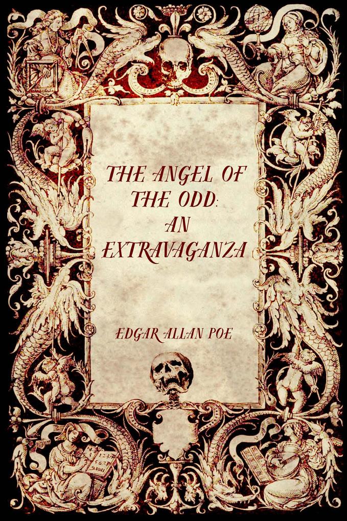The Angel of the Odd: An Extravaganza