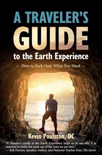 A Traveler‘s Guide to the Earth Experience: How to Pack Only What You Need