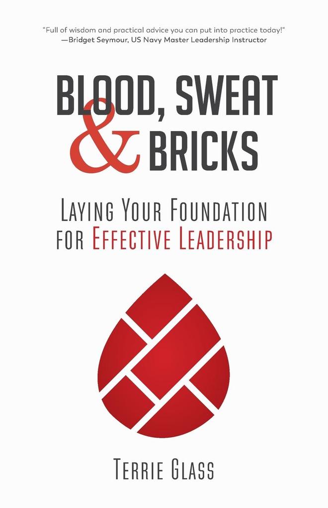 Blood Sweat and Bricks